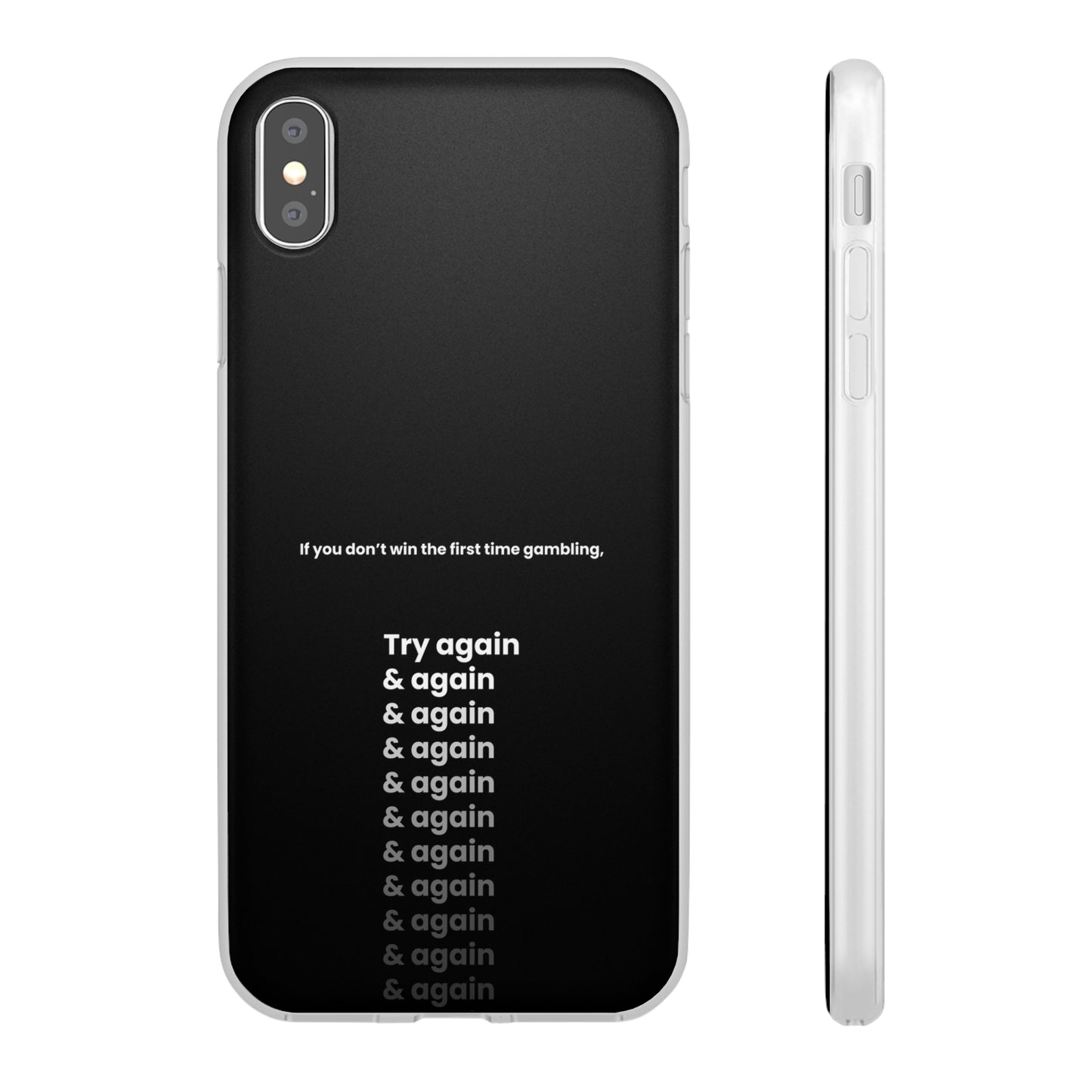 "If you don’t win the first time gambling, try again" High Quality Phone Case