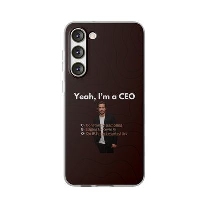 "Yeah, I'm a CEO" High Quality Phone Case