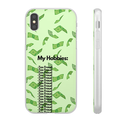 "My hobbies: -Tax Fraud" High Quality Phone Case