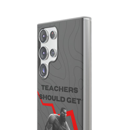 "Teachers should get salary decrease" High Quality Phone Case