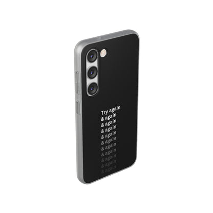 "Try again & again..." High Quality Phone Case