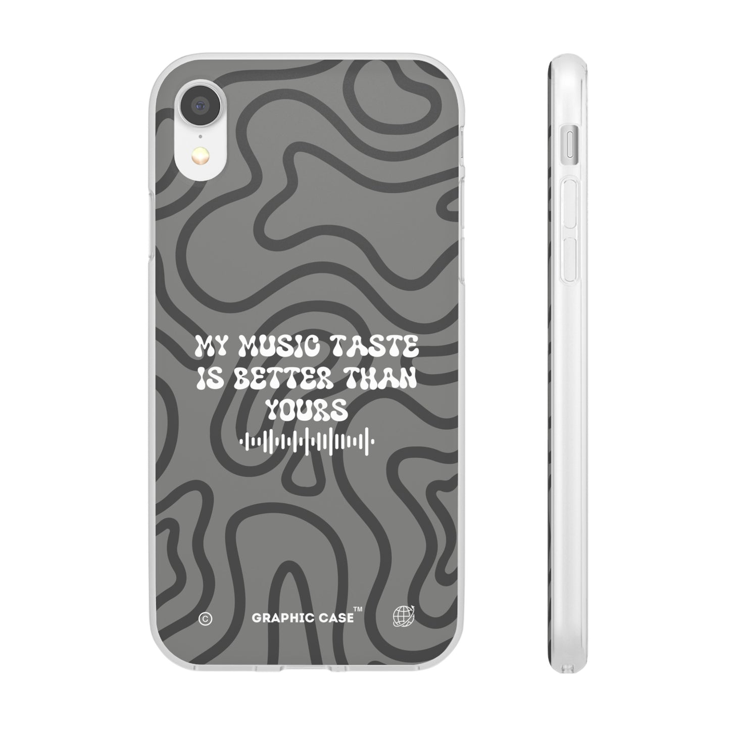 "My music taste is better than yours" High Quality Phone Case