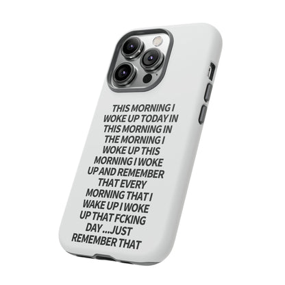 "THIS MORNING" Premium Quality Phone Case