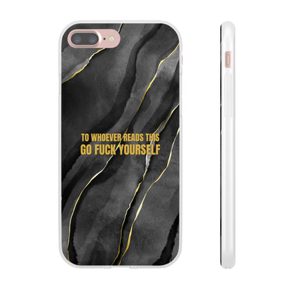 "to whoever reads this, go fuck yourself" High Quality Phone Case