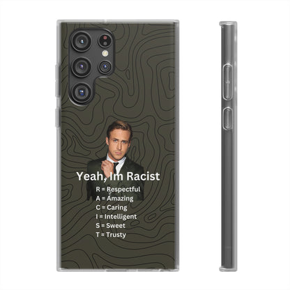 "Yeah, I'm Racist" High Quality Phone Case