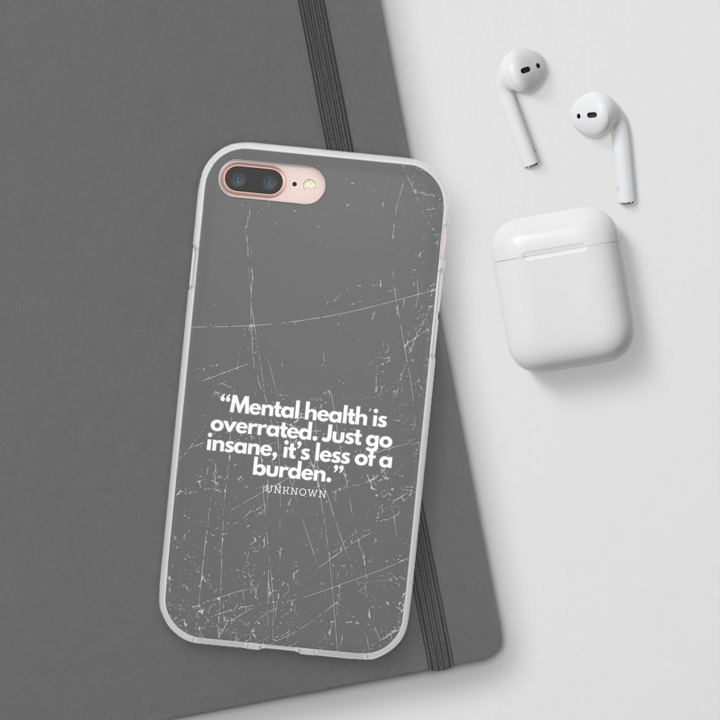 "Mental health is overrated" High Quality Phone Case