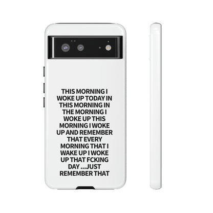 "THIS MORNING" Premium Quality Phone Case