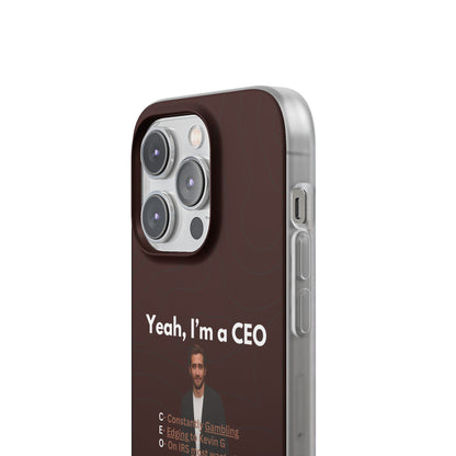 "Yeah, I'm a CEO" High Quality Phone Case