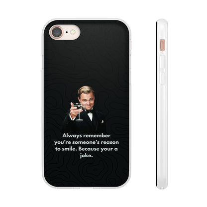 "Always remember you're someone's reason to smile" High Quality Phone Case