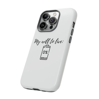 "My will to live: 0%" Premium Quality Phone Case