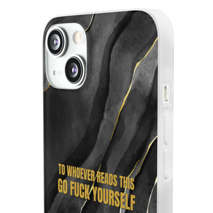 "to whoever reads this, go fuck yourself" High Quality Phone Case