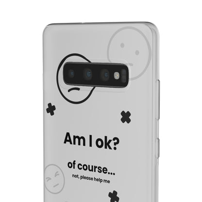 "Am I ok?" High Quality Phone Case