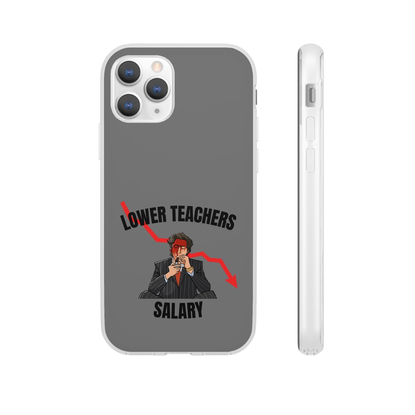 "Lower teachers salary" High Quality Phone Case