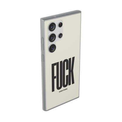 "FUCK everything" High Quality Phone Case