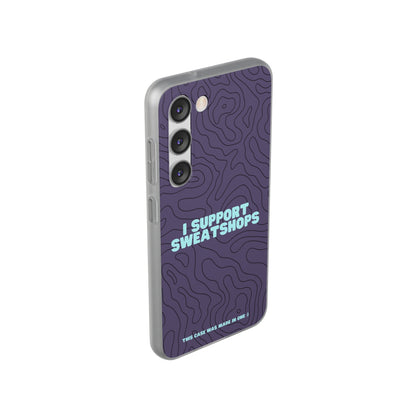 "I support sweatshops" High Quality Phone Case