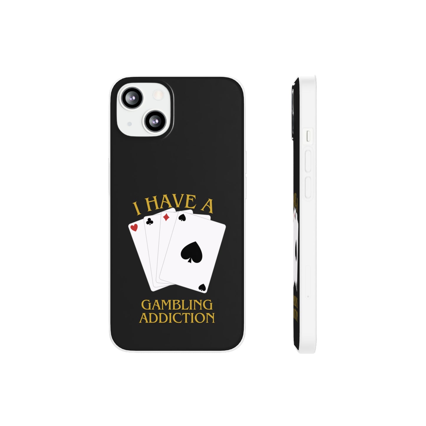 "GAMBLING ADDICTION" High Quality Phone Case