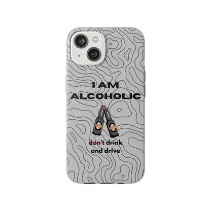 "I am alcoholic" High Quality Phone Case