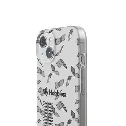 "My hobbies: -Tax Fraud Grey Version" High Quality Phone Case