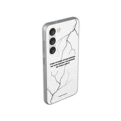 "For those who grind in the dark to shine in the light" High Quality Phone Cases