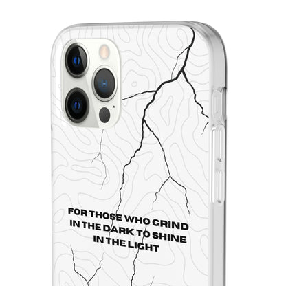 "For those who grind in the dark to shine in the light" High Quality Phone Cases