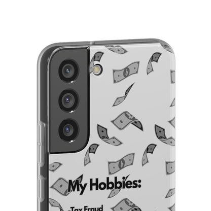 "My hobbies: -Tax Fraud Grey Version" High Quality Phone Case