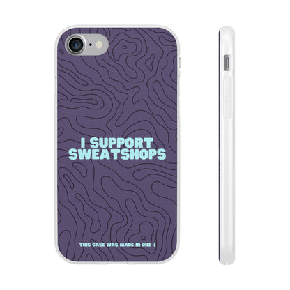 "I support sweatshops" High Quality Phone Case