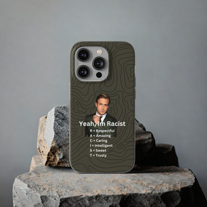 "Yeah, I'm Racist" High Quality Phone Case