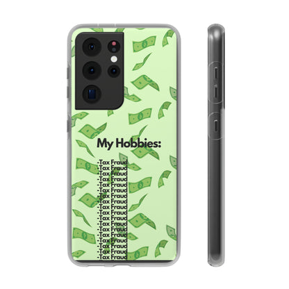 "My hobbies: -Tax Fraud" High Quality Phone Case