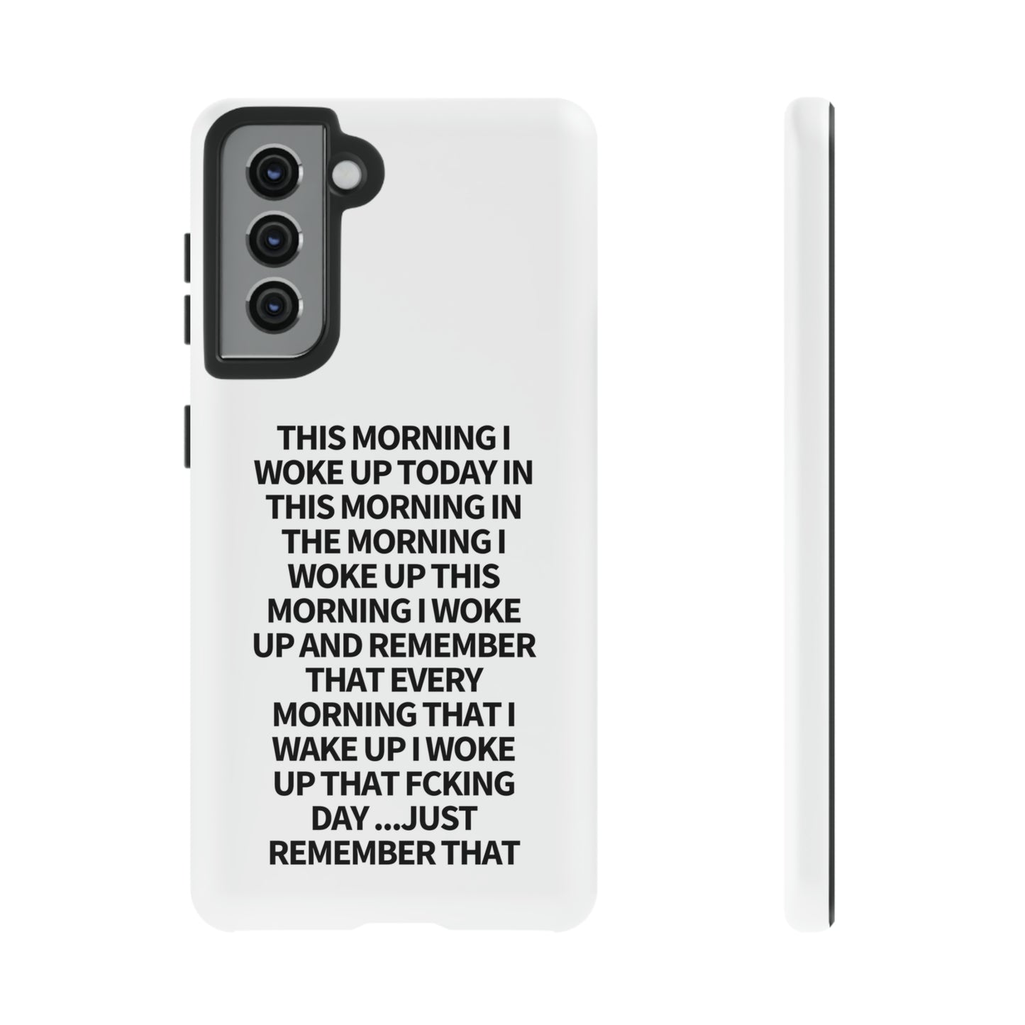 "THIS MORNING" Premium Quality Phone Case