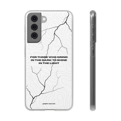 "For those who grind in the dark to shine in the light" High Quality Phone Cases