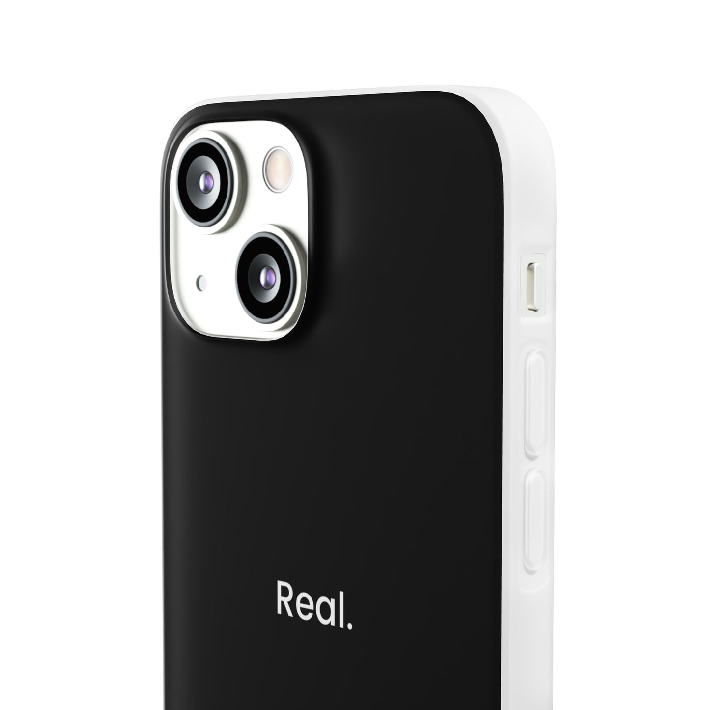 "Real." High Quality Phone Case