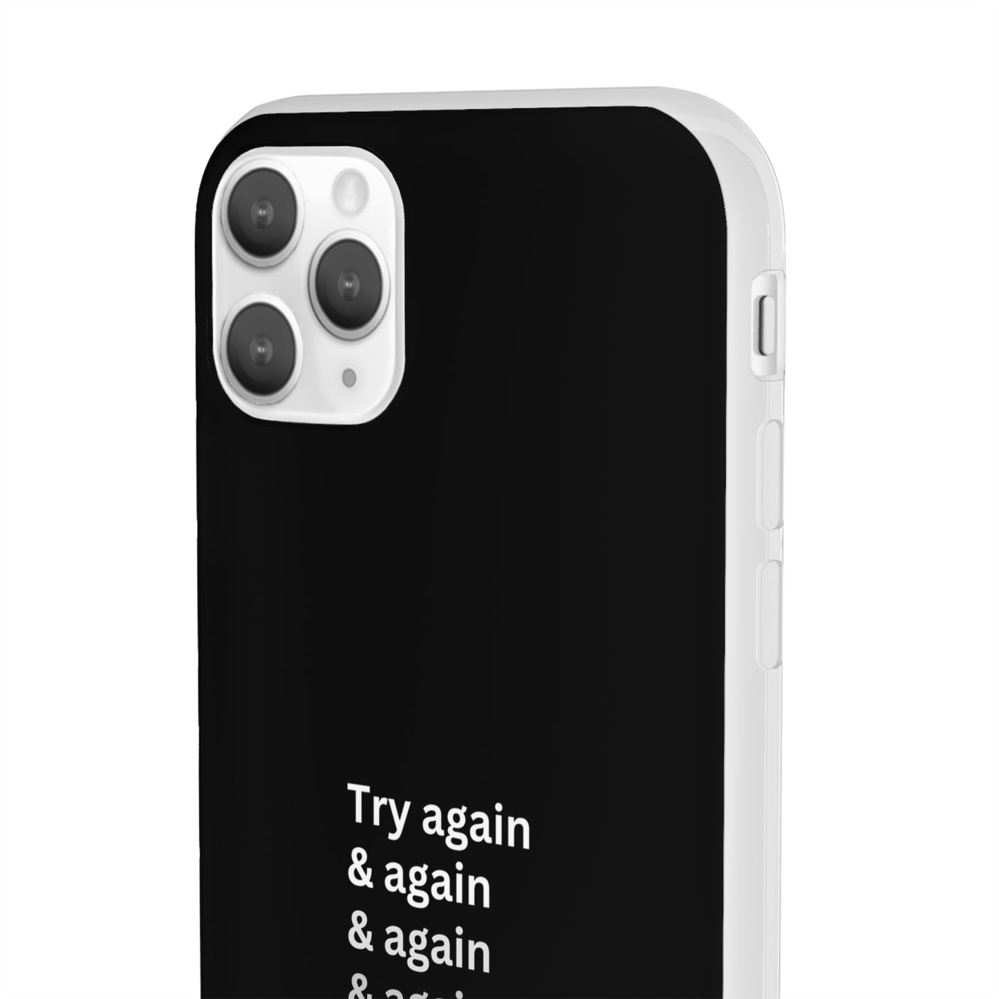 "Try again & again..." High Quality Phone Case