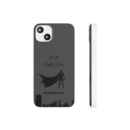 "Stay fearless, Gotham needs you" High Quality Phone Case