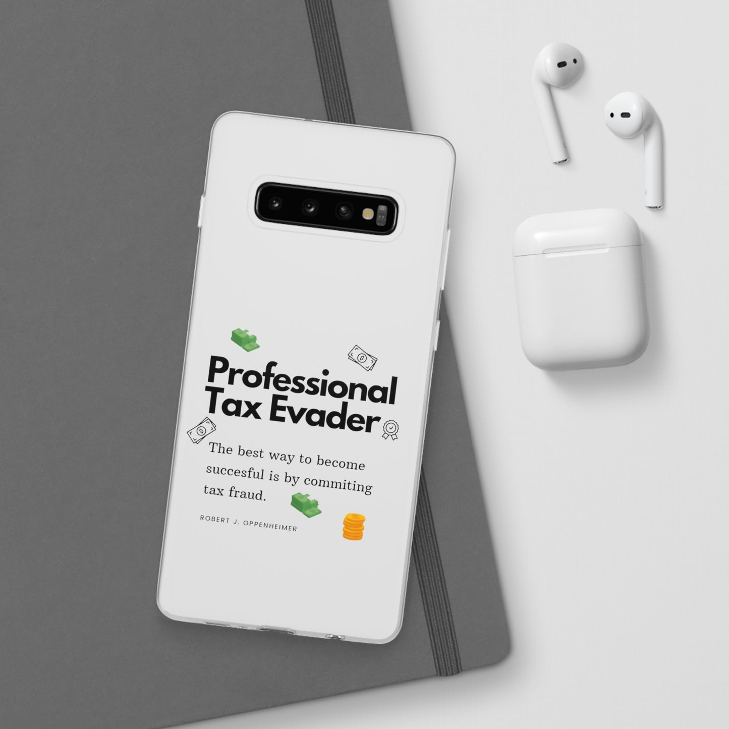 "Professional Tax Evader" High Quality Phone Case