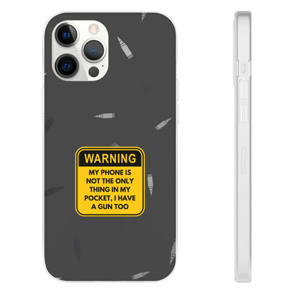 "Warning, my phone is not the only thing in my pocket" High Quality Phone Case