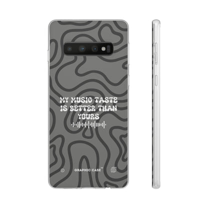 "My music taste is better than yours" High Quality Phone Case