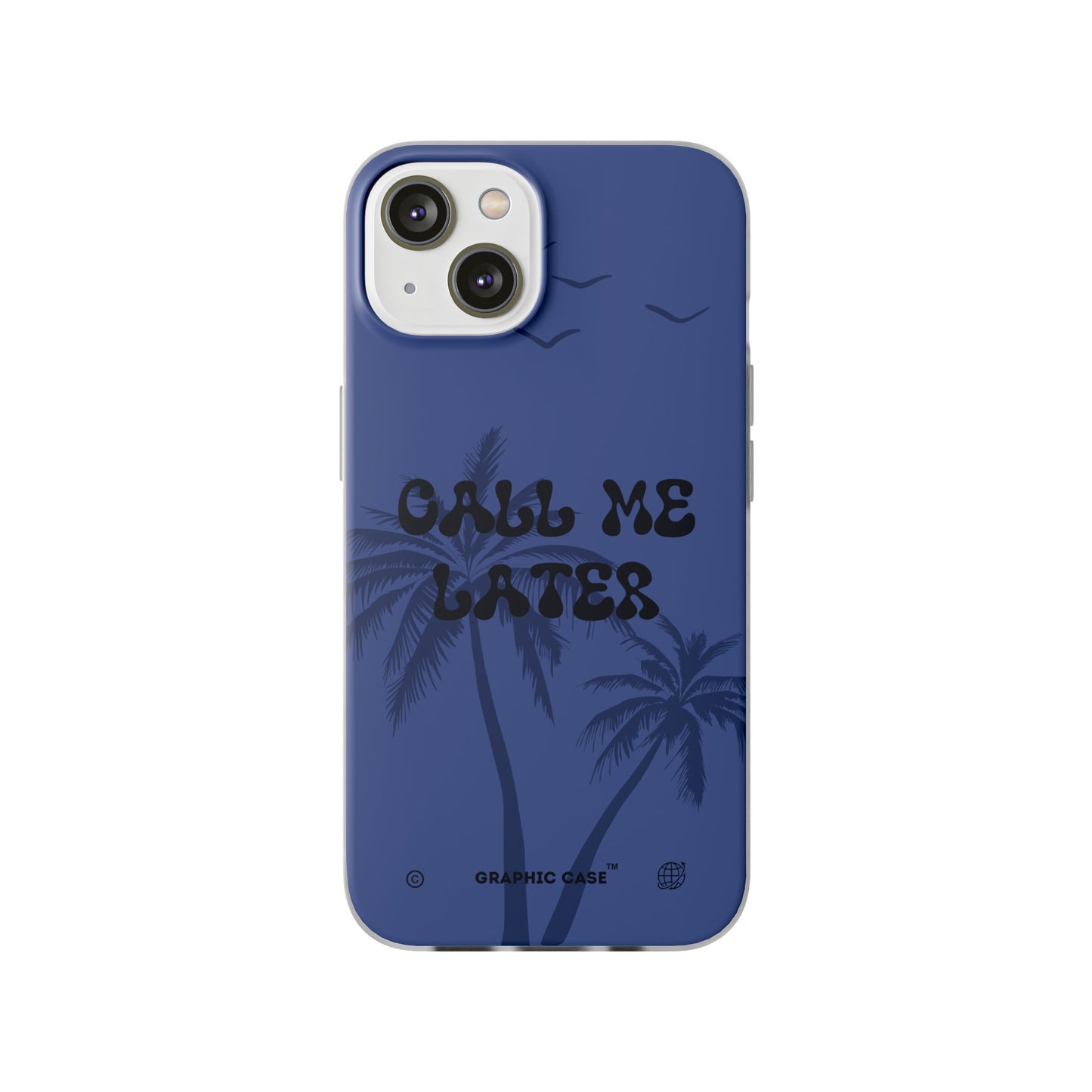 "Call me later" High Quality Phone Case