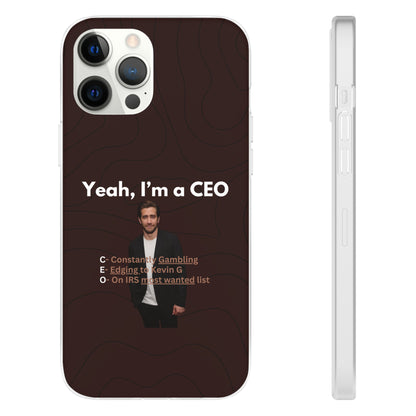 "Yeah, I'm a CEO" High Quality Phone Case