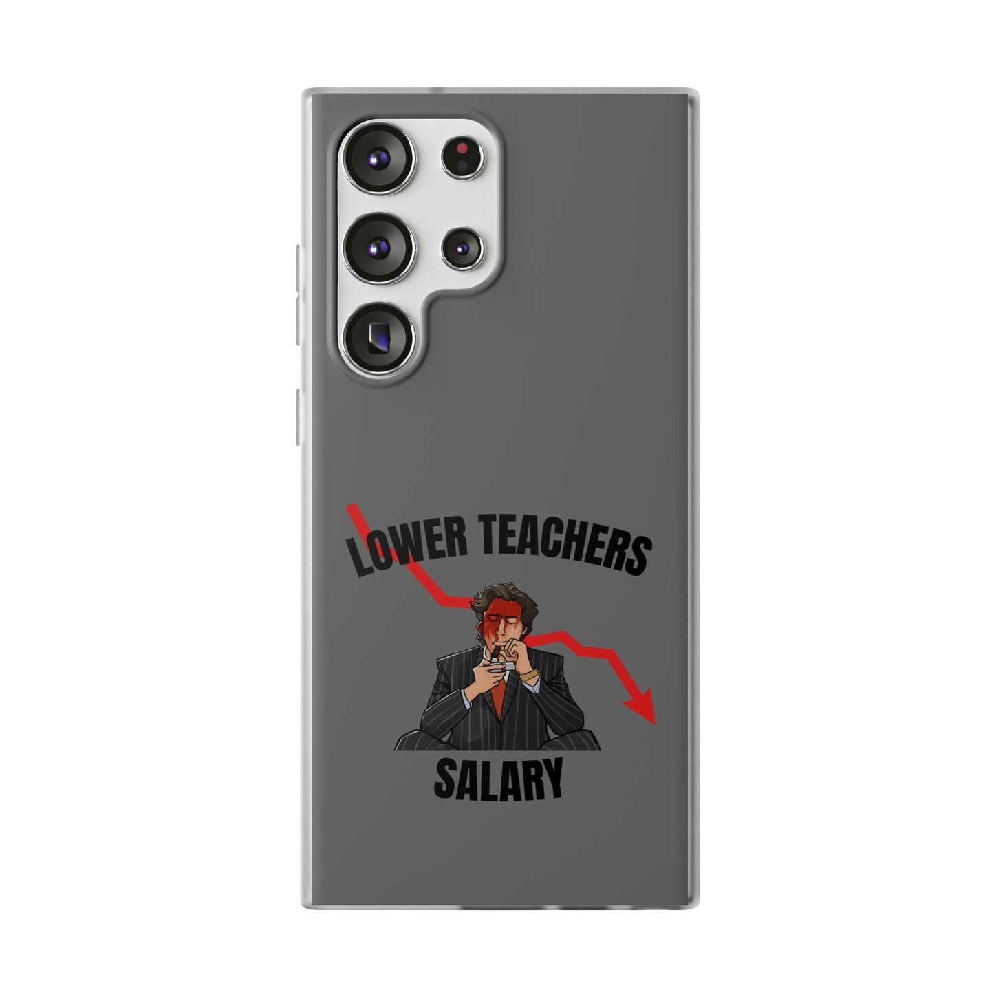 "Lower teachers salary" High Quality Phone Case