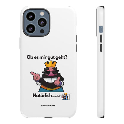 "Ob es mir gut geht?" Premium Quality Phone Case