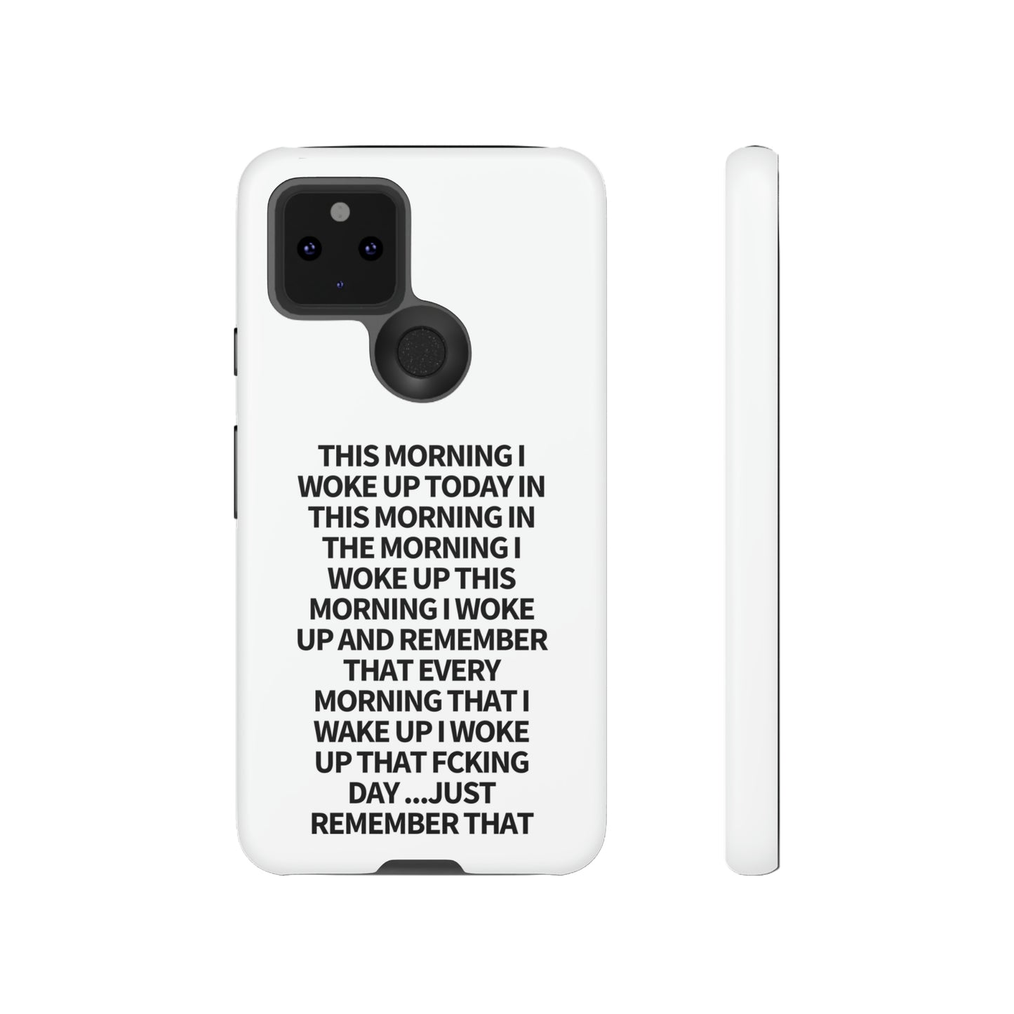 "THIS MORNING" Premium Quality Phone Case