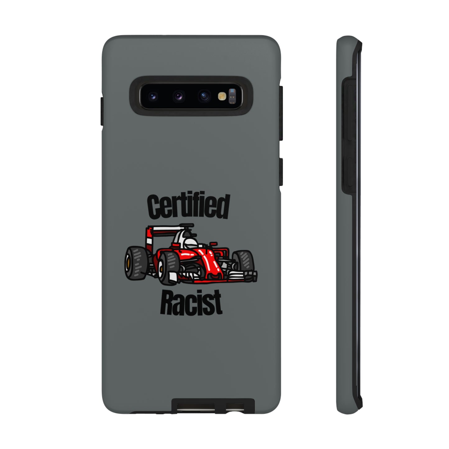 "Certified Racist" Premium Quality Phone Case