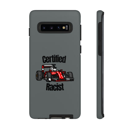 "Certified Racist" Premium Quality Phone Case