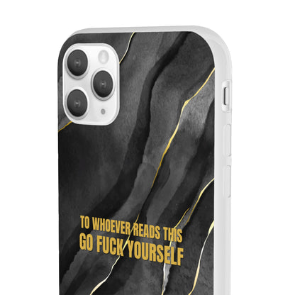 "to whoever reads this, go fuck yourself" High Quality Phone Case