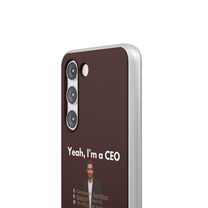 "Yeah, I'm a CEO" High Quality Phone Case