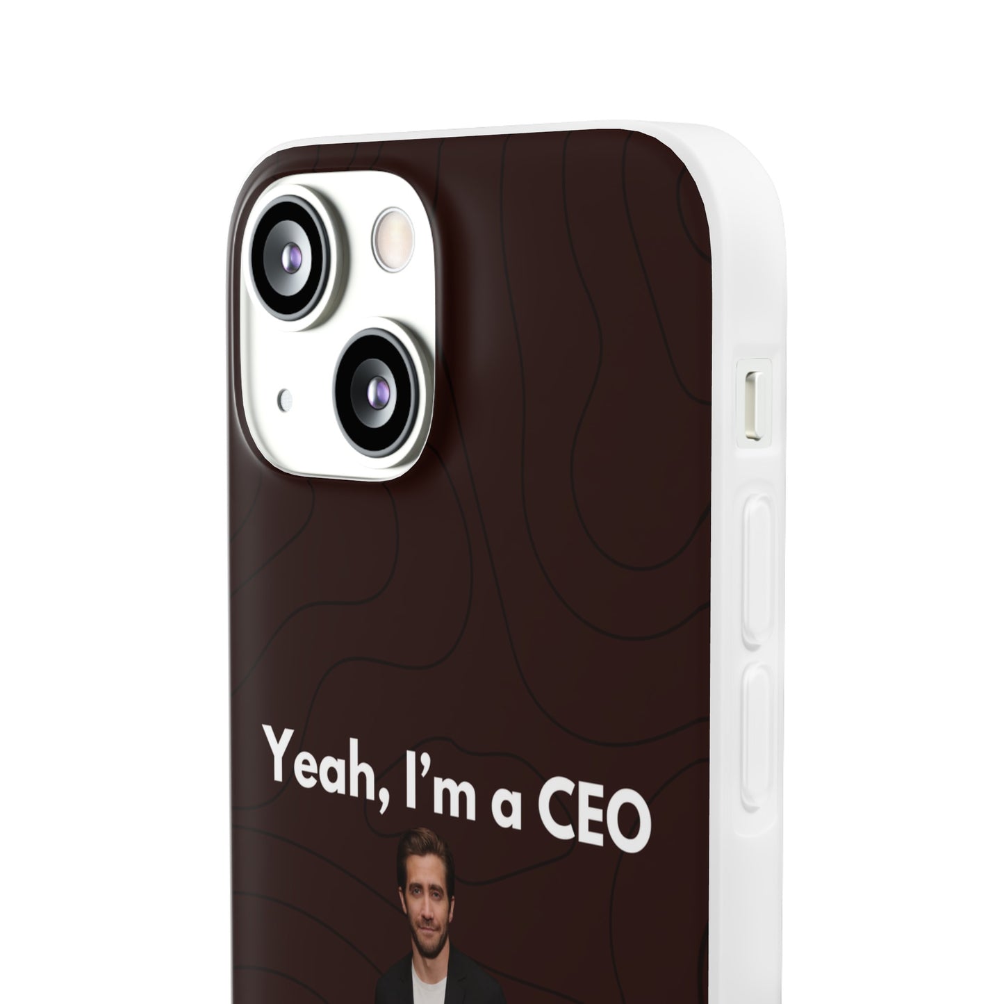 "Yeah, I'm a CEO" High Quality Phone Case