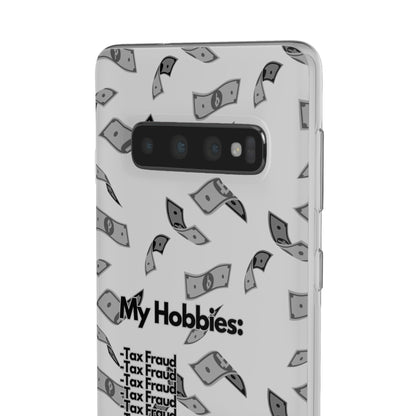 "My hobbies: -Tax Fraud Grey Version" High Quality Phone Case