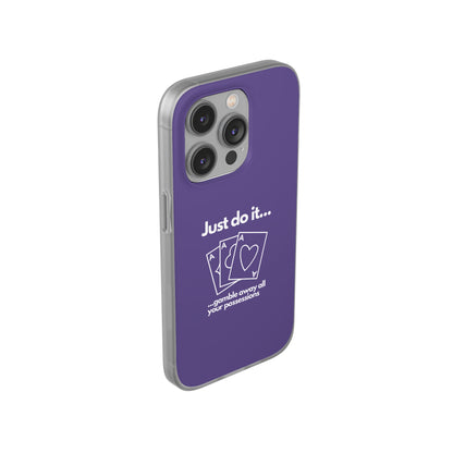 "Just do it... gamble" High Quality Phone Case