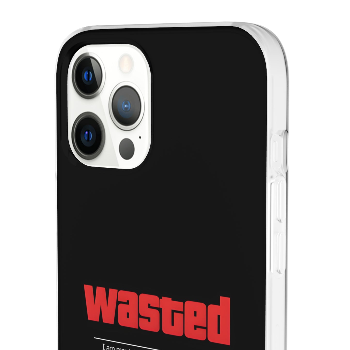 "Wasted" High Quality Phone Case