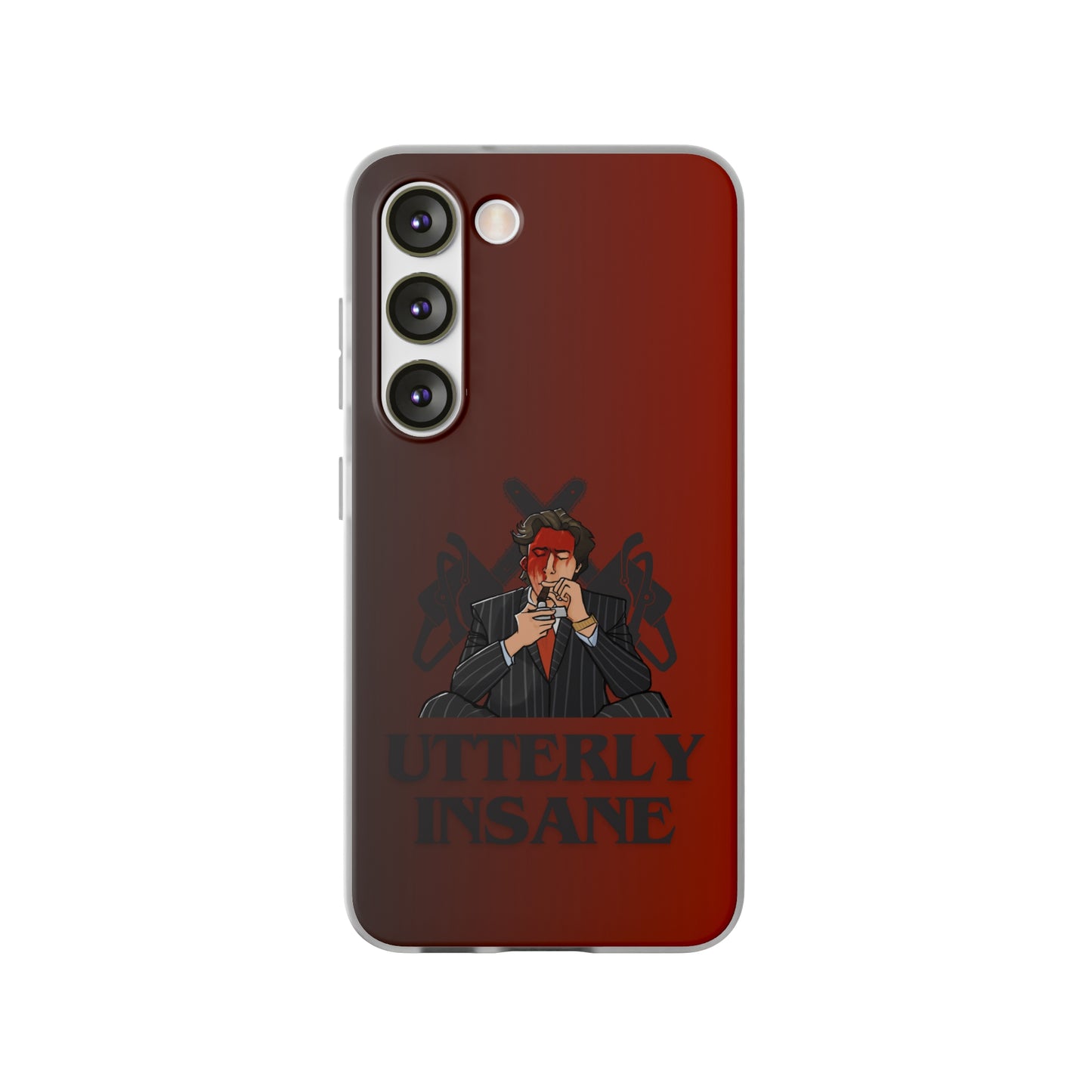 "Utterly Insane" High Quality Phone Case